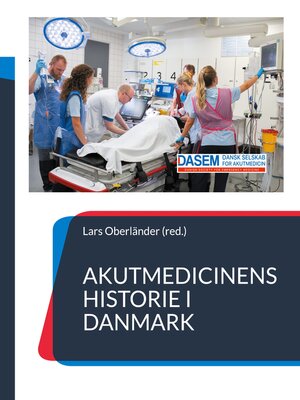 cover image of Akutmedicinens historie i Danmark